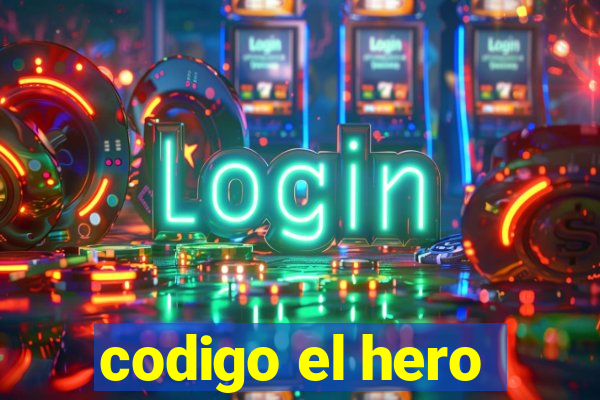 codigo el hero